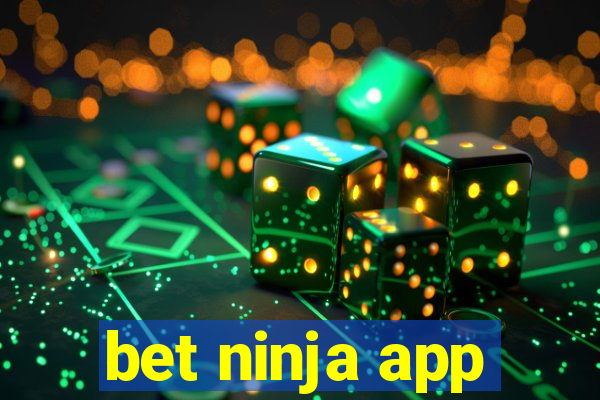 bet ninja app